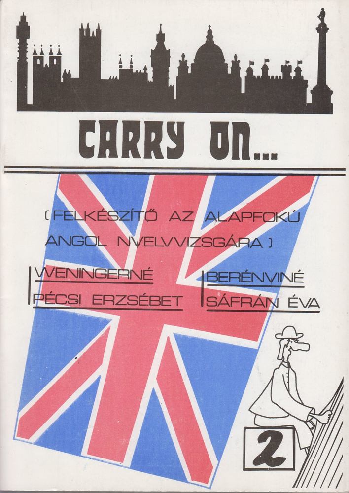 Weningerné Pécsi Erzsébet, Berényiné Sáfrán Éva - Carry on... 2. [antikvár]