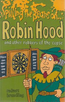 Brandling, Redvers - Spilling the Beans on... Robin Hood and Other Robbers of the Copse [antikvár]