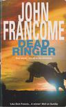 John Francome - Dead Ringer [antikvár]