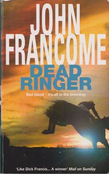 John Francome - Dead Ringer [antikvár]