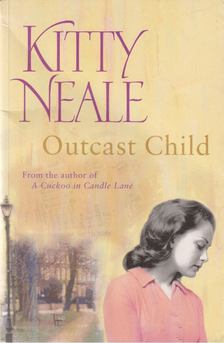 NEALE, KITTY - Outcast Child [antikvár]