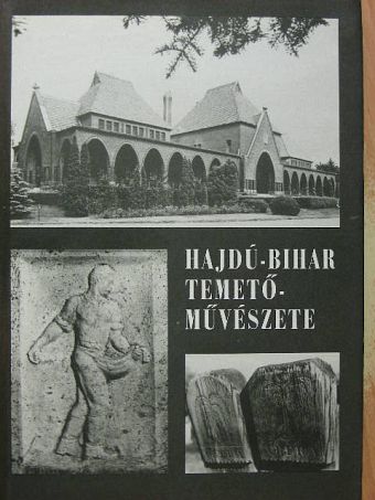 Bartha Elek - Hajdú-Bihar temetőművészete [antikvár]