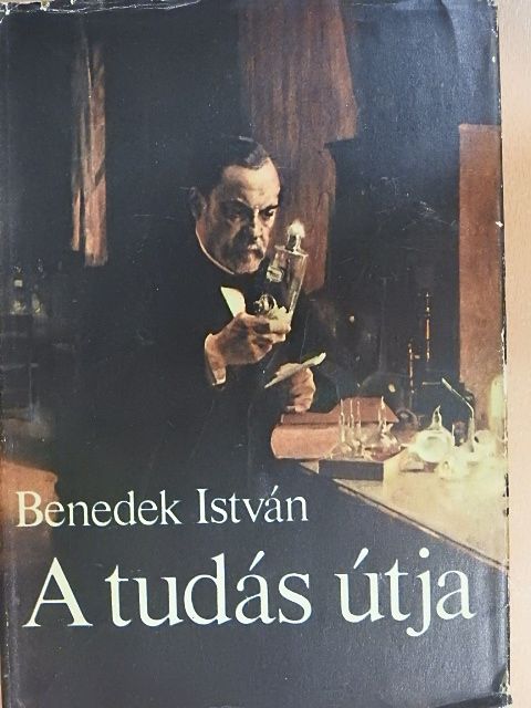 Benedek István - A tudás útja [antikvár]