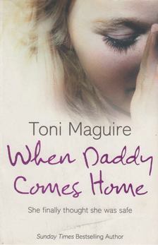 Toni Maguire - When Daddy Comes Home [antikvár]