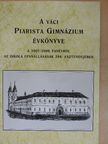 Bocsa József - A váci Piarista Gimnázium Évkönyve a 2007/2008. tanévről [antikvár]