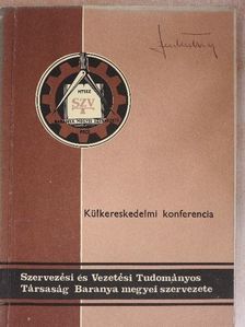 Berényi Lajos - Külkereskedelmi konferencia [antikvár]