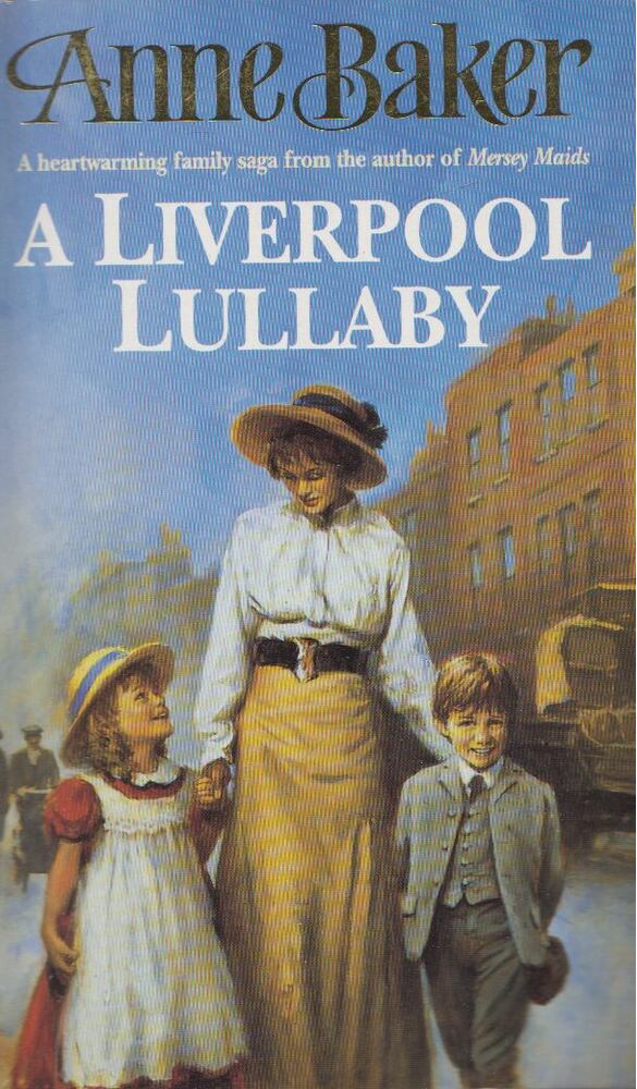 Anne Baker - A Liverpool Lullaby [antikvár]