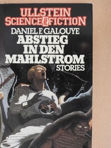 Daniel F. Galouye - Abstieg in den Mahlstrom [antikvár]