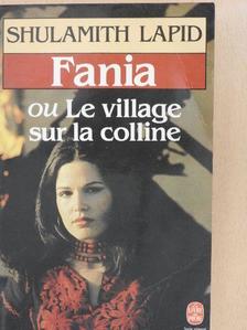 Shulamith Lapid - Fania [antikvár]