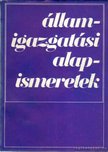Kozári János, dr. - Államigazgatási alapismeretek [antikvár]