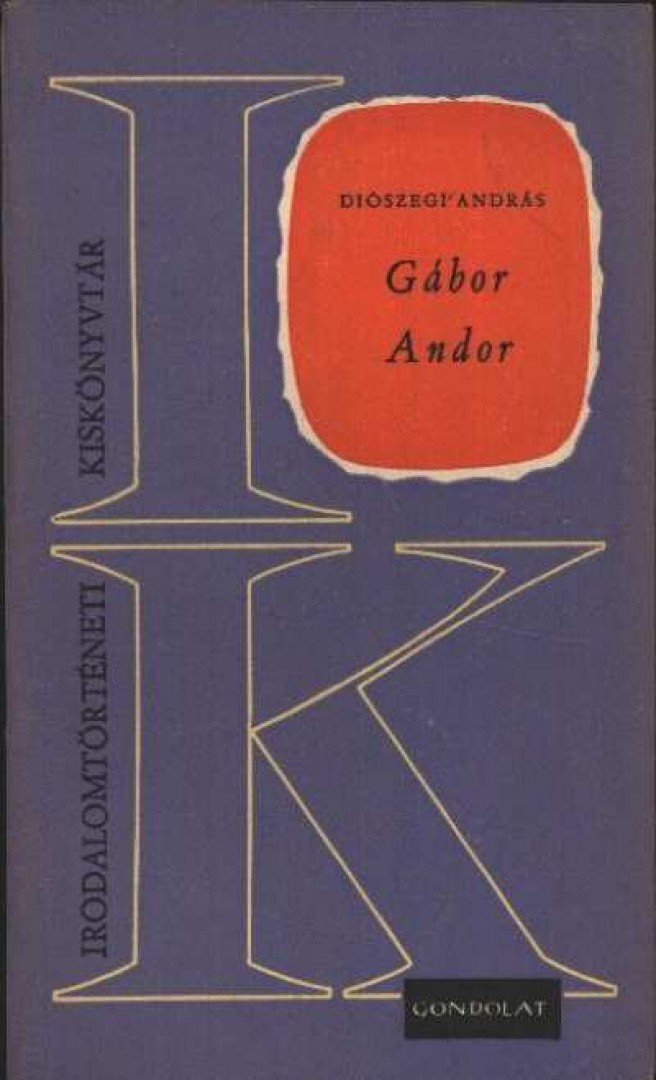 DIÓSZEGI ANDRÁS - Gábor Andor [antikvár]