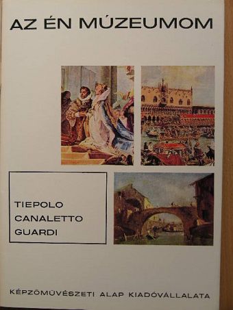 Wellner István - Tiepolo, Canaletto, Guardi [antikvár]