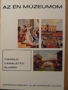 Wellner István - Tiepolo, Canaletto, Guardi [antikvár]