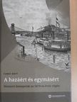 Fabó Edit - A hazáért és egymásért [antikvár]