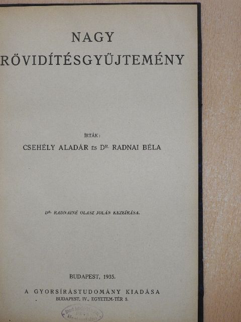 Csehély Aladár - Nagy rövidítésgyüjtemény [antikvár]