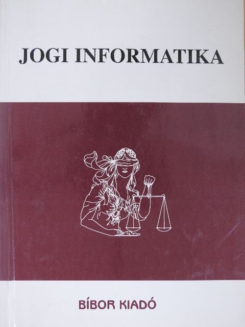 Dr. Dörnyei László - Jogi informatika [antikvár]