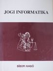 Dr. Dörnyei László - Jogi informatika [antikvár]