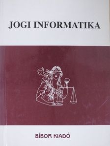 Dr. Dörnyei László - Jogi informatika [antikvár]