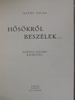 Illyés Gyula - Hősökről beszélek... [antikvár]