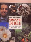 Bob Flowerdew - Bob Flowerdew's Organic Bible [antikvár]