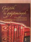 Bácsváry Anna - Gyűjtők és gyűjtemények [antikvár]