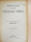 Pestalozzi - Pestalozzi válogatott paedagogiai munkái III. [antikvár]