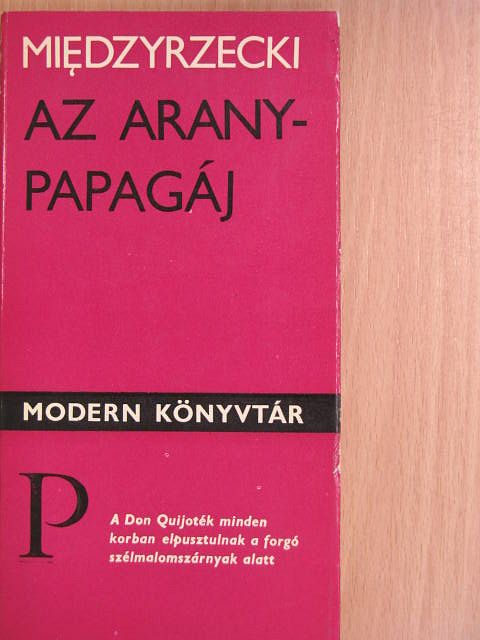 Artur Miedzyrzecki - Az aranypapagáj [antikvár]