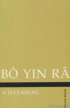 Bo Yin Ra - A házasság [antikvár]