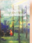 Almássy Balázs - Szolgálva, nem tündökölve [antikvár]