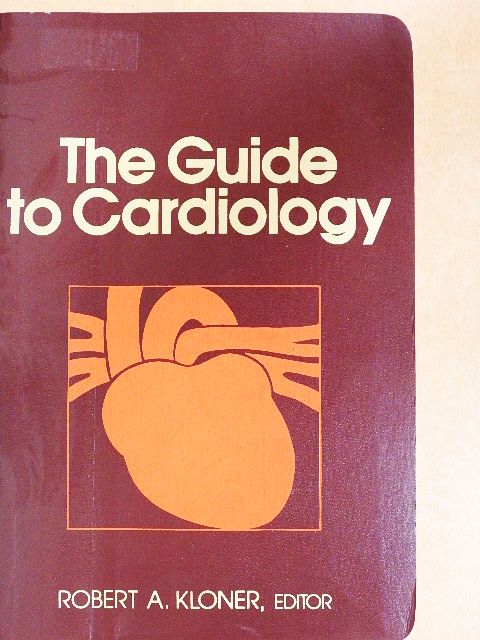 Robert A. Kloner - The Guide to Cardiology [antikvár]