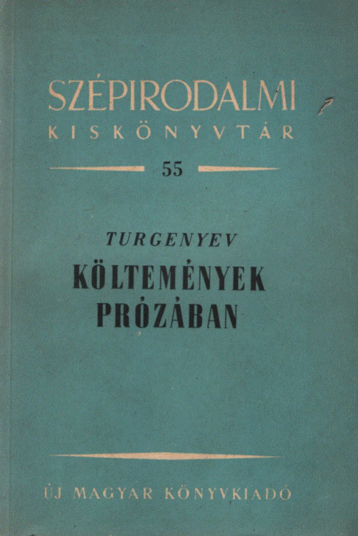 Ivan Turgenyev - Költemények prózában [antikvár]