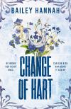 Bailey Hannah - Change of Hart (Wells Ranch Series, Book 3)