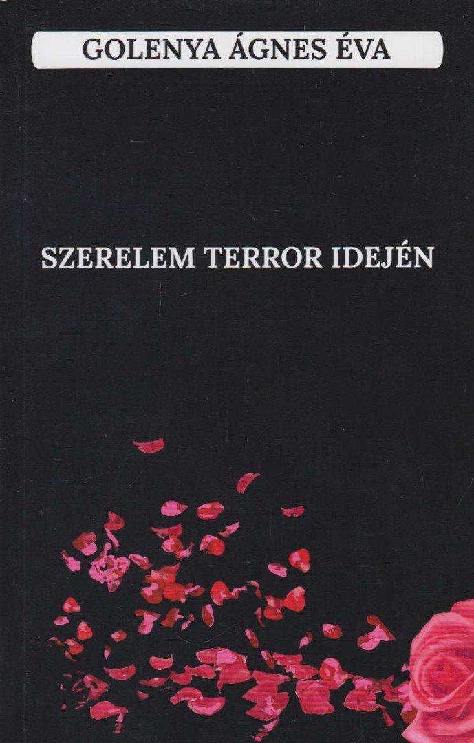 Golenya Ágnes - Szerelem terror idején [antikvár]