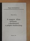 Mezey Barna - A magyar állam története a kezdetektől a polgári átalakulásig [antikvár]