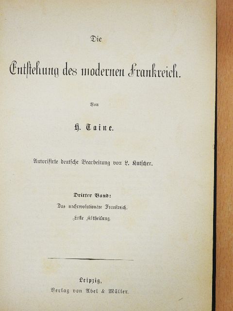 H. Taine - Die Entstehung des moderner Frankreich III/1. (gótbetűs) [antikvár]