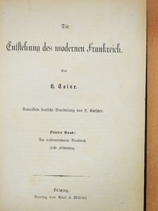 H. Taine - Die Entstehung des moderner Frankreich III/1. (gótbetűs) [antikvár]