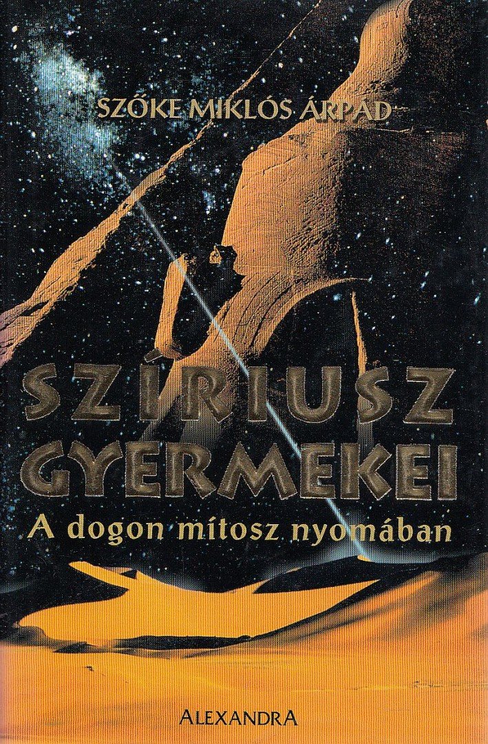 Szőke Miklós Árpád - Szíriusz gyermekei [antikvár]