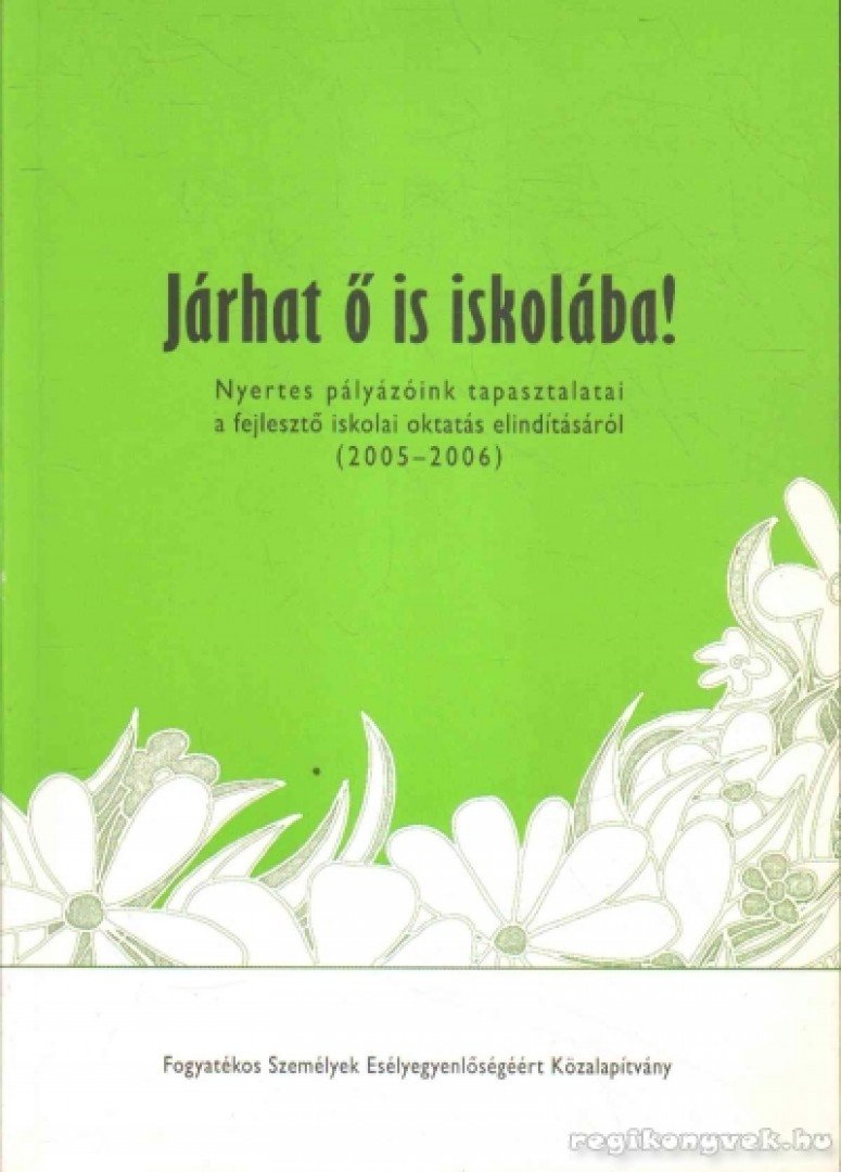 Járhat ő is iskolába! [antikvár]