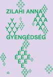Zilahi Anna - Gyengédség [eKönyv: epub, mobi]