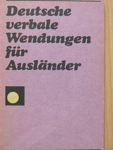 Annelies Herzog - Deutsche verbale Wendungen für Auslander [antikvár]
