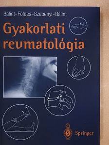 Dr. Bálint Géza - Gyakorlati reumatológia [antikvár]
