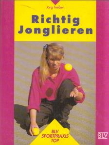 Jörg Treiber - Richtig Jonglieren [antikvár]