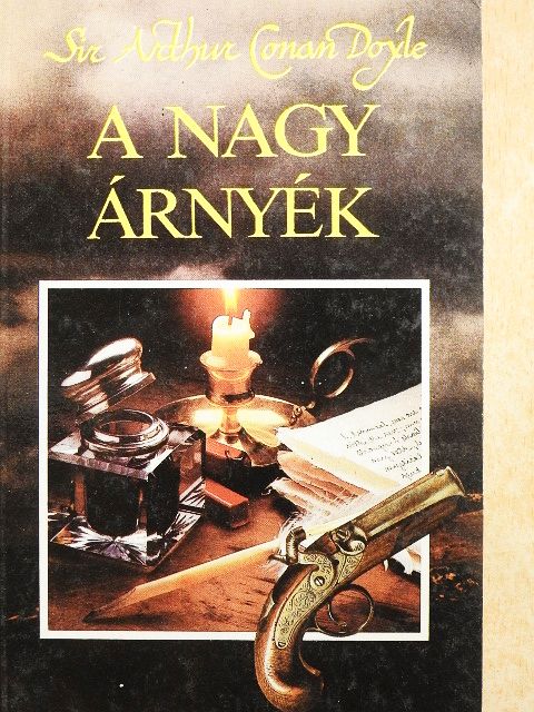 Arthur Conan Doyle - A nagy árnyék [antikvár]