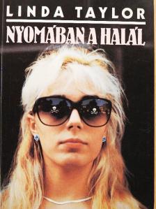 Linda Taylor - Nyomában a halál [antikvár]