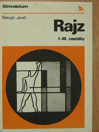 Balogh Jenő - Rajz [antikvár]