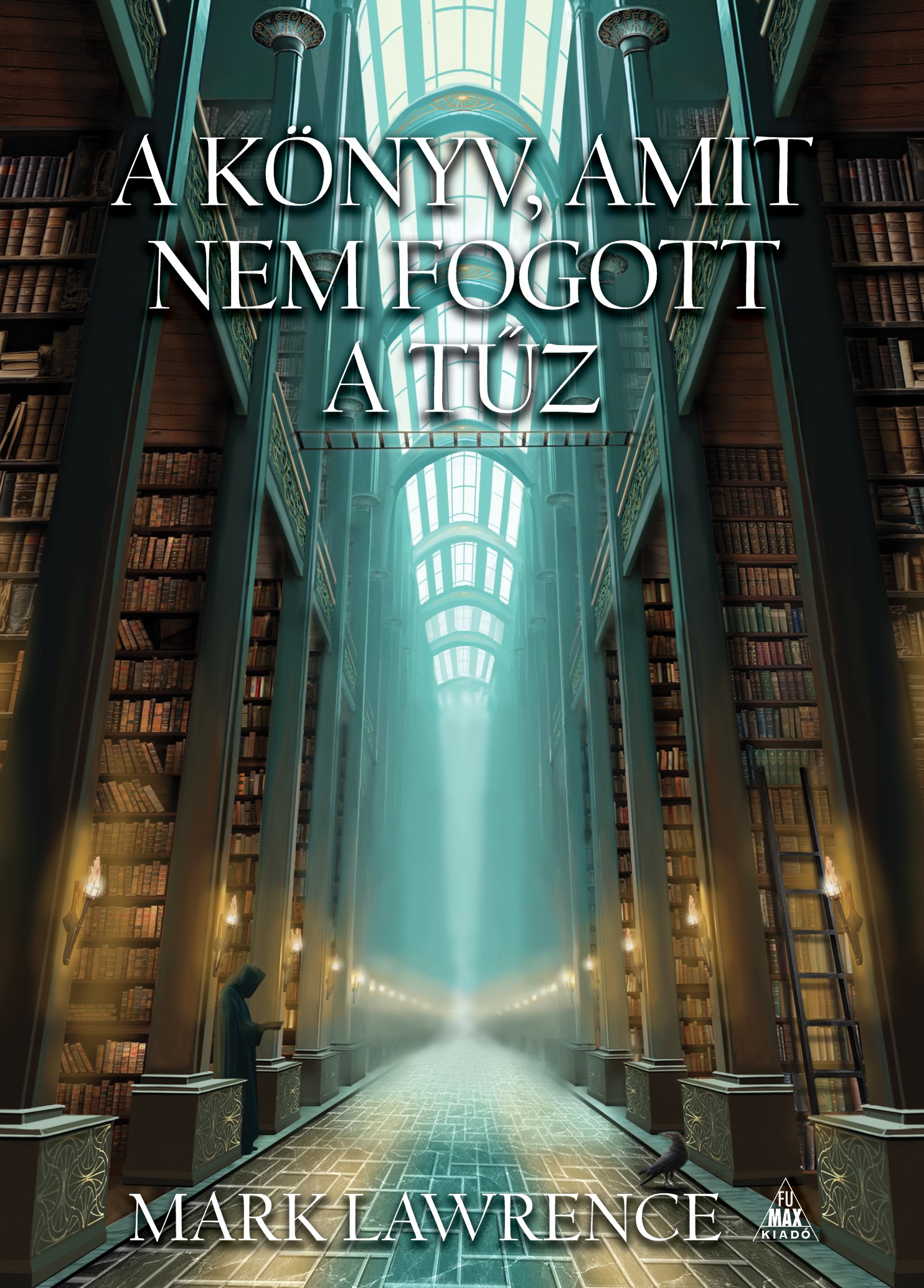 Mark Lawrence - A könyv, amit nem fogott a tűz [eKönyv: epub, mobi]