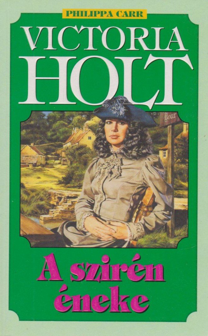 Victoria Holt - A szirén éneke [antikvár]