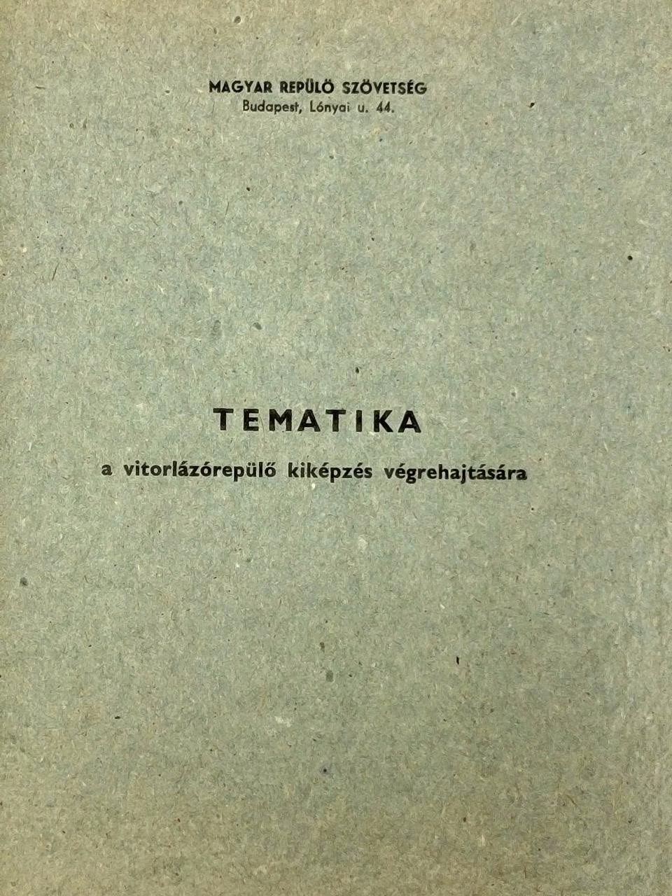 Tematika a vitorlázórepülő kiképzés végrehajtására [antikvár]
