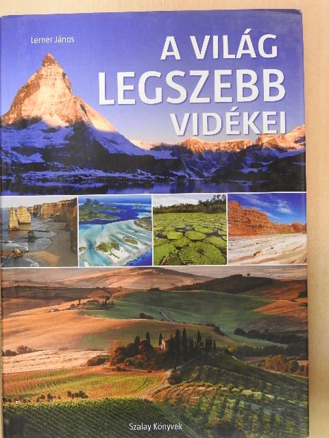 Lerner János - A világ legszebb vidékei [antikvár]