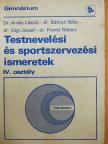 Dr. Arday László - Testnevelési és sportszervezési ismeretek IV. [antikvár]